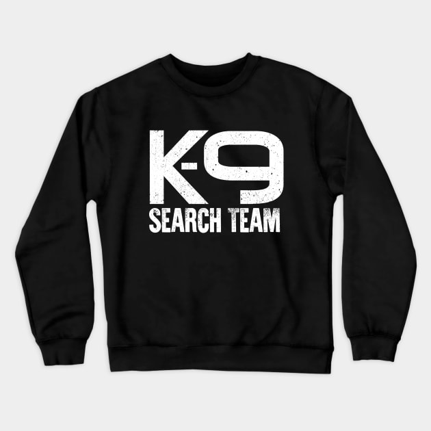 K-9 Search and Rescue Crewneck Sweatshirt by Nartissima